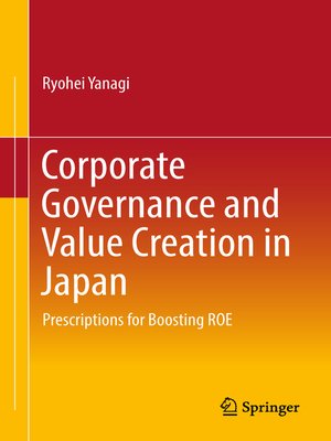 cover image of Corporate Governance and Value Creation in Japan